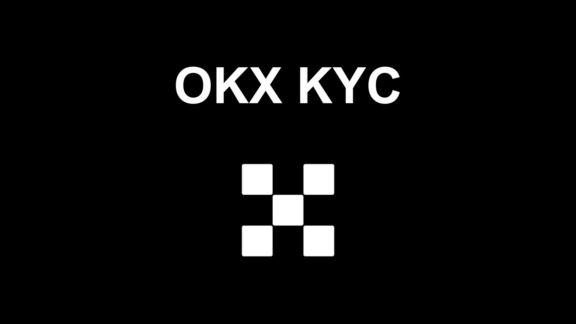 OKX KYC