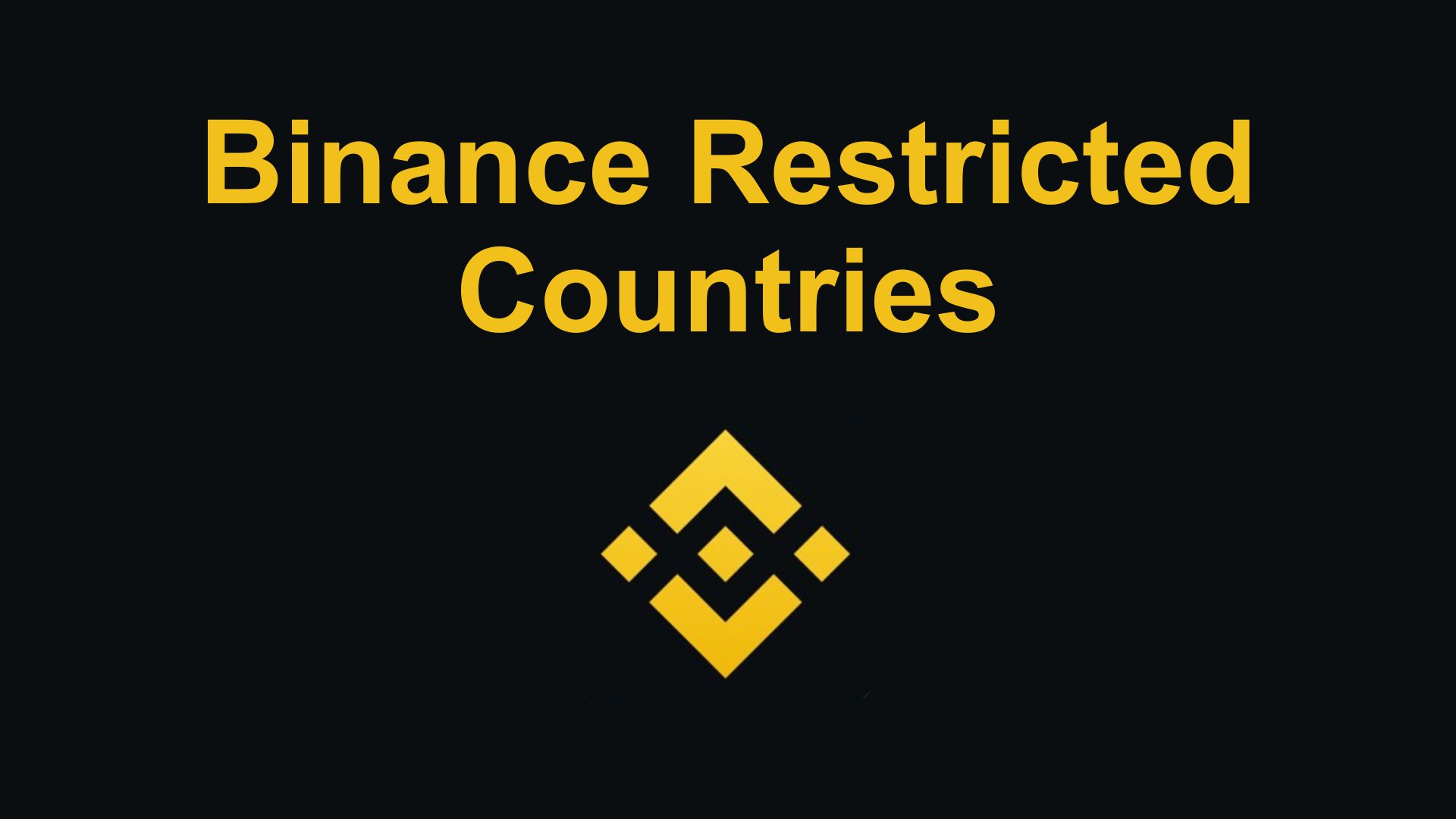 Binance Restricted Countries