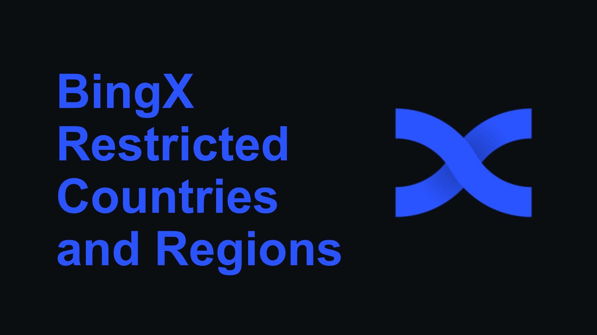 BingX Restricted Countries