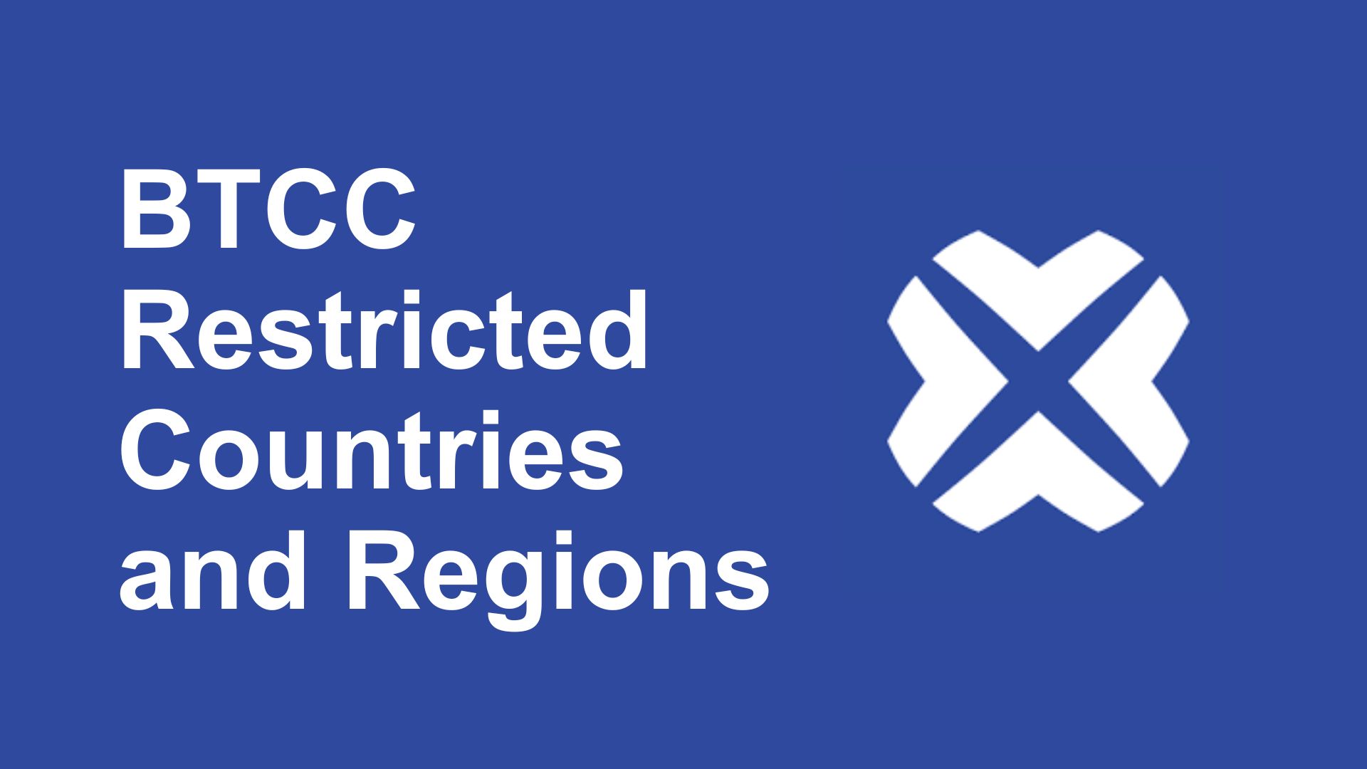 BTCC Restricted Countries