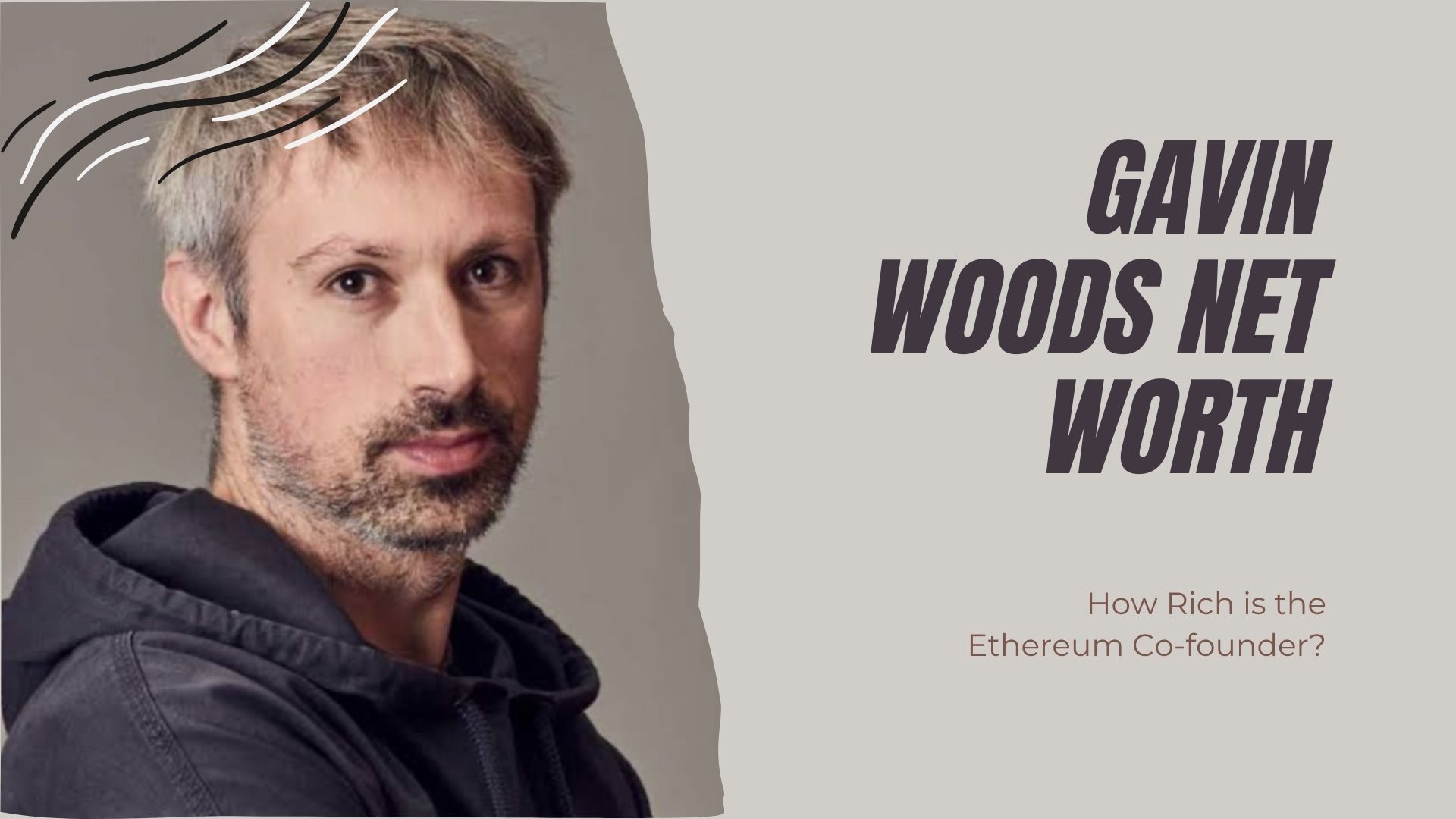 Gavin Woods Net Worth: How Rich is the Ethereum Co-founder?