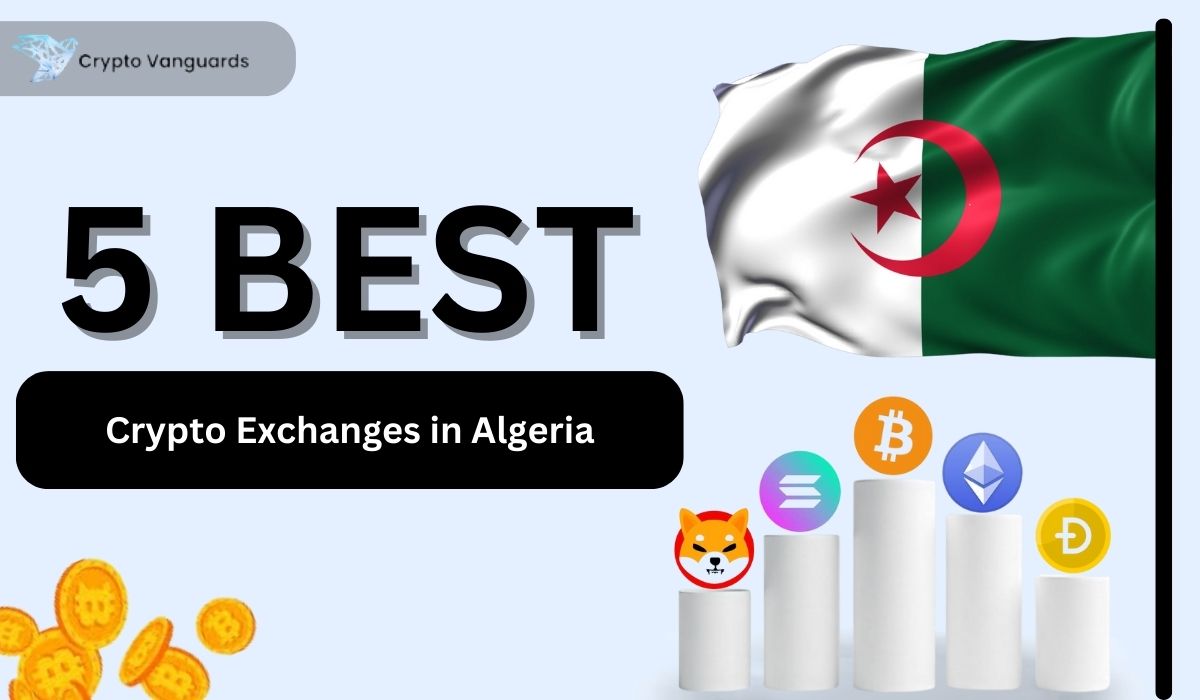 Best Crypto Exchanges in Algeria (2025) - Crypto Vanguards