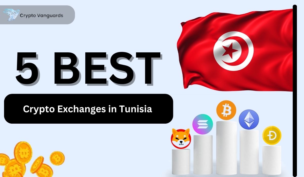 Best Crypto Exchanges in Tunisia (2025) - Crypto Vanguards