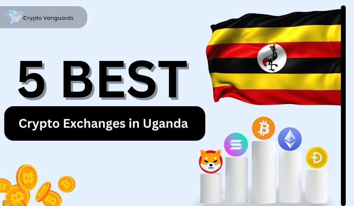 Best Crypto Exchanges in Uganda (2025) - Crypto Vanguards