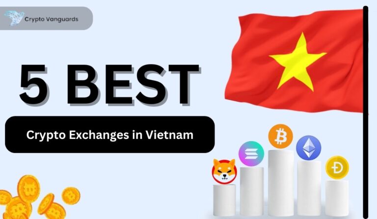 Best Crypto Exchanges in Vietnam