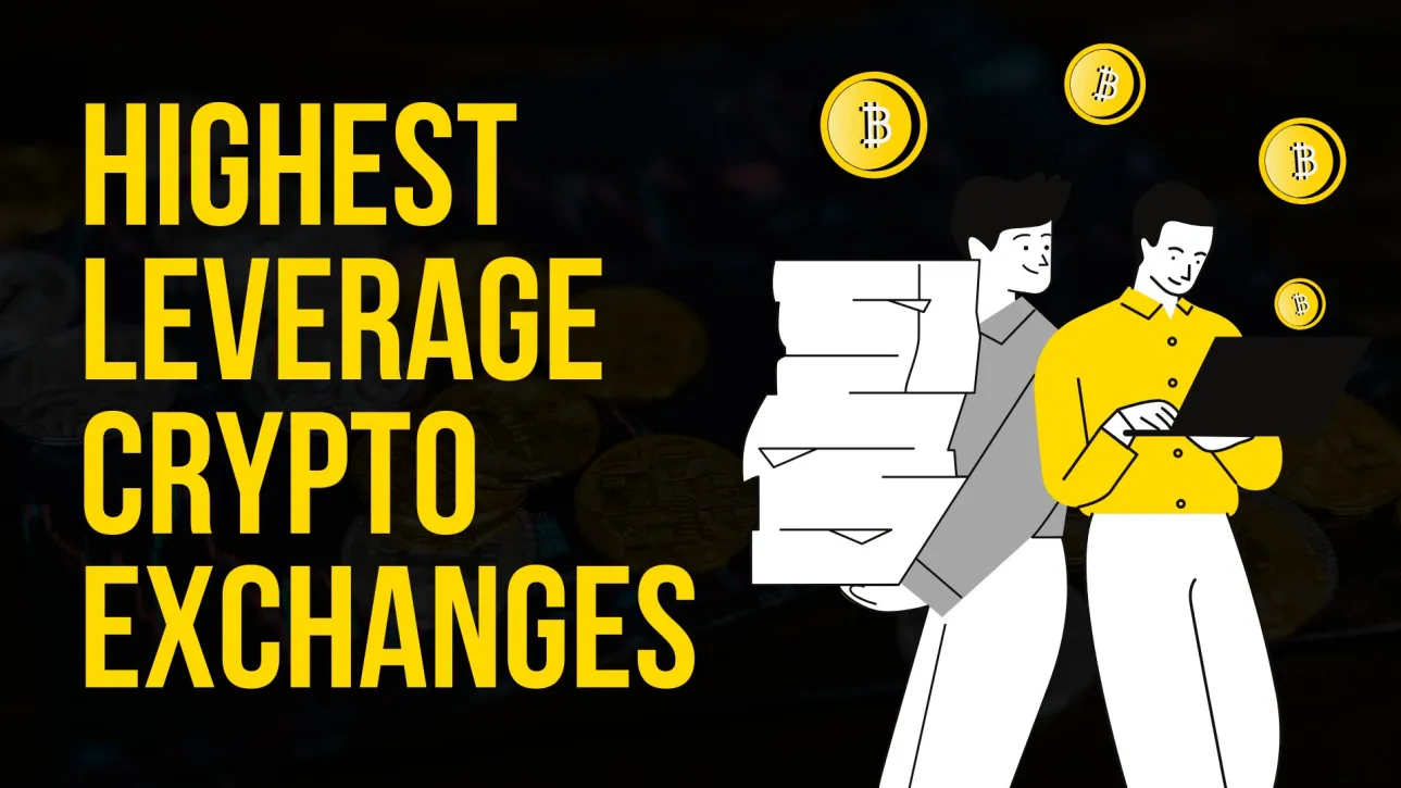 Highest Leverage Crypto Exchanges Reviewed (500x Leverage)
