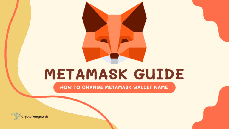 How to Change MetaMask Wallet Name